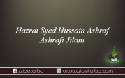 حضرت سید حسین اشرف الاشرفی جیلانی